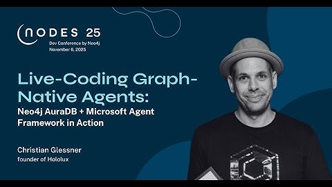 Live-Coding Graph-Native Agents: Neo4j AuraDB + Microsoft Agent Framework in Action