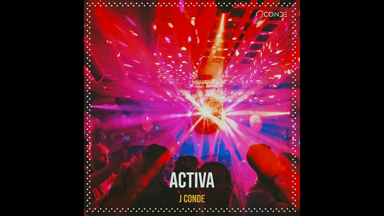 @jconde - ACTIVA (Audio Oficial) | LA NUEVA ERA