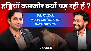 Bone Health In India Health Podcast Teaser , Ft. Dr Faizan Ortho Surgeon