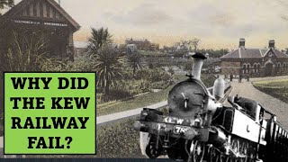 Why Did The Kew Line Fail?