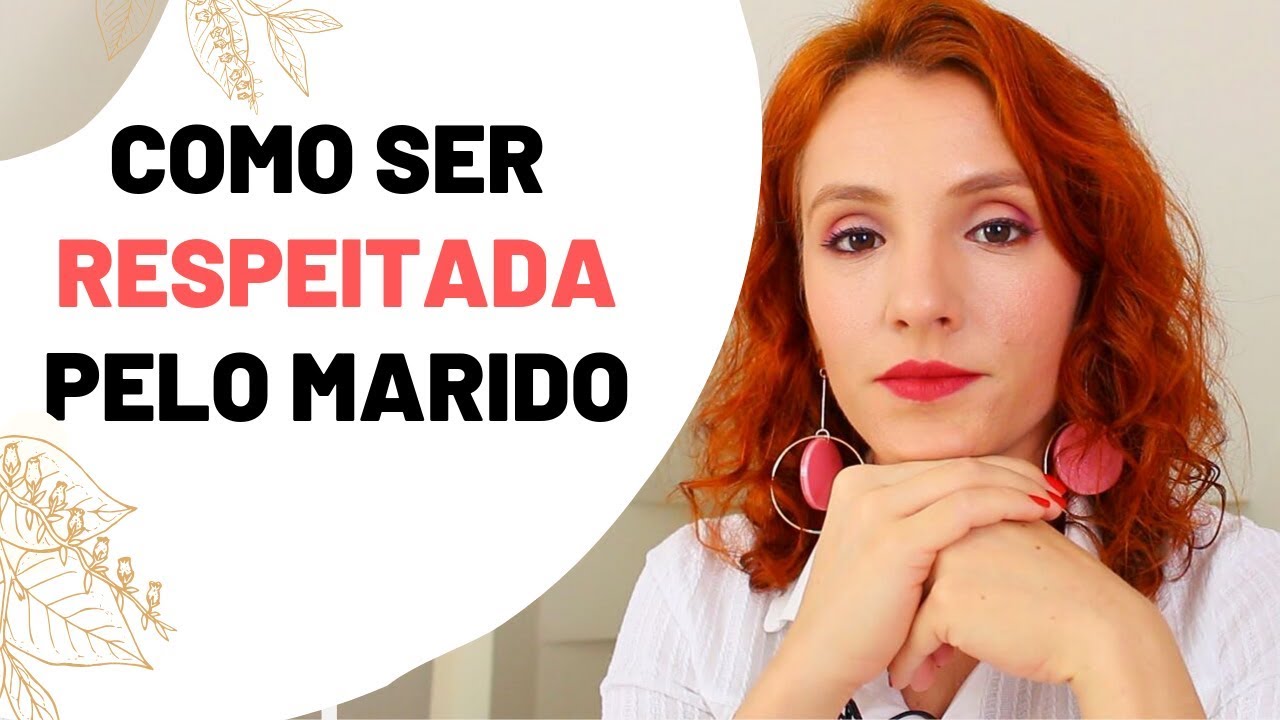 COMO SER RESPEITADA PELO MARIDO
