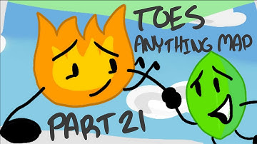Toes Anything MAP // Part 21 // BFDI/BFB