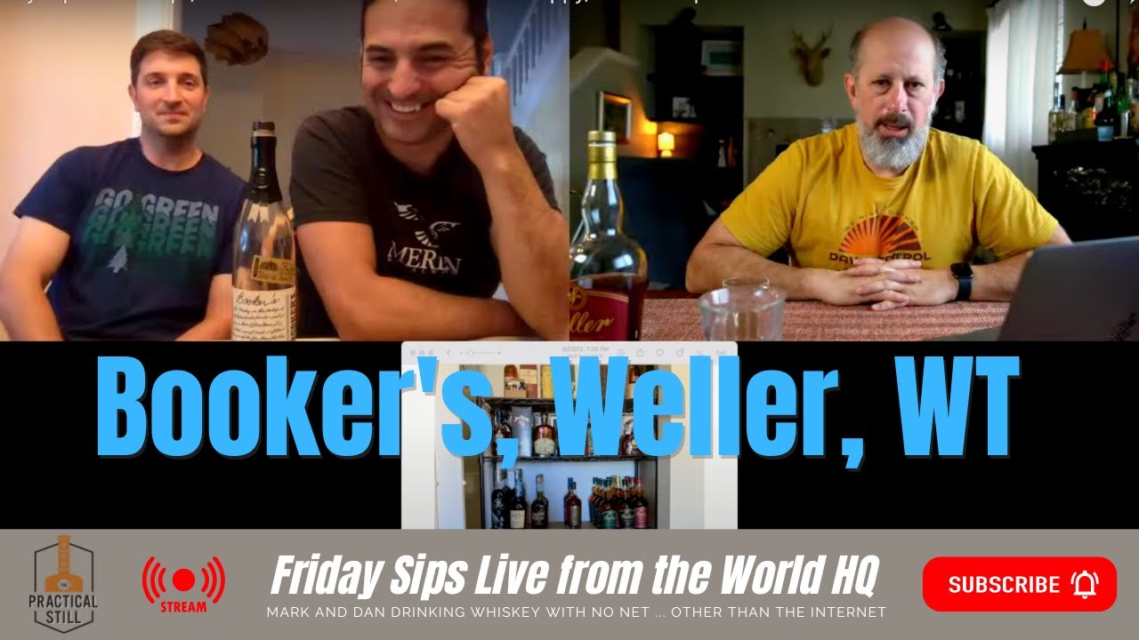 Friday Sips Live: Sept, 23 2022 - Weller 12, Poor Man's Pappy, and a couple of Booker's batches!