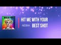 ADONA Hit Me With Your Best Shot Lyrics ADONA Hit Me With Your Best Shot Lyrics