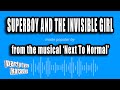 Next To Normal Superboy And The Invisible Girl Karaoke Version