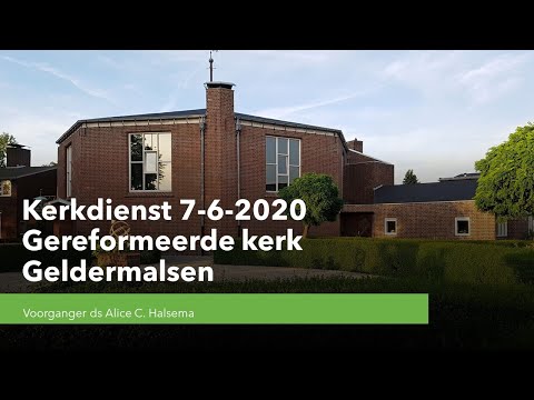 Kerkdienst 7-6-2020 Gereformeerde Kerk Geldermalsen