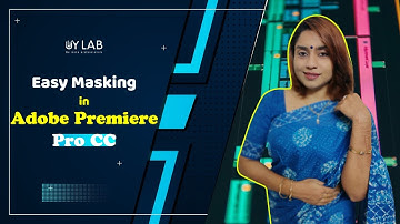 How to create mask easily in Adobe Premiere Pro CC I UY Lab