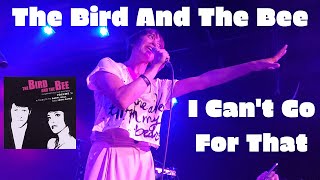 The Bird And The Bee - I Can&#39;t Go For That Live at Crescent Ballroom 8/28/19