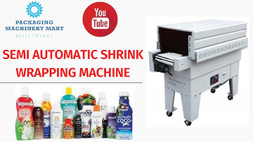 SEMI AUTOMATIC SHRINK PACKING/WRAPPING MACHINE
