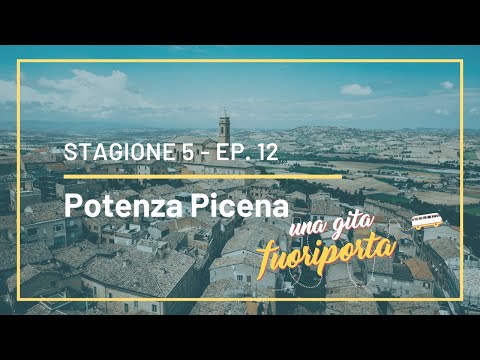 Potenza Picena - Una gita fuoriporta - S5- Ep.12