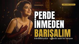 Perde İnmeden Barışalım - Sahnede Nazlı Bir Barışma Özgün Kürdilihicazkâr Tsm Düeti