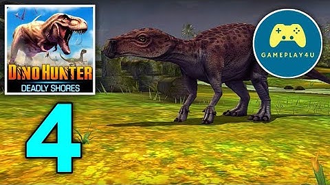 Dino Hunter: Deadly Shores - Gameplay Walkthrough Part 4 (iOS, Android) | Gameplay4u