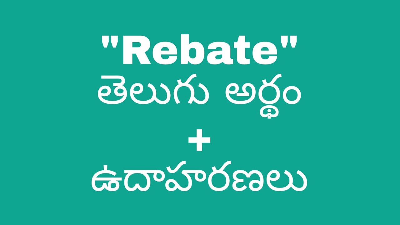 Rebate Meaning In Telugu With Examples Rebate 