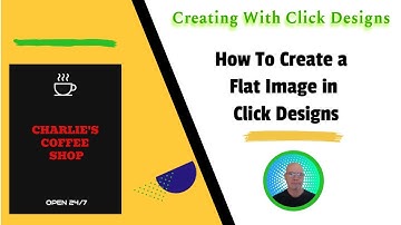 How To Create A Flat Image In Click Designs Tutorial