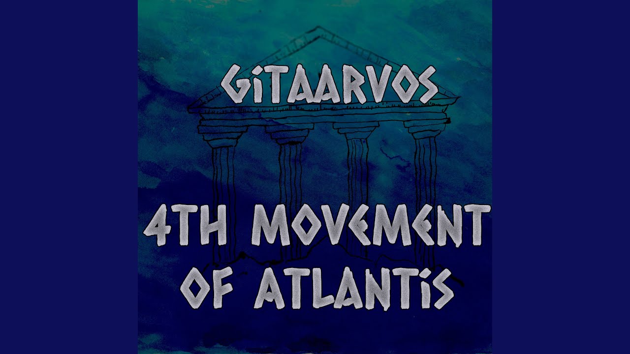 4th Movement of Atlantis