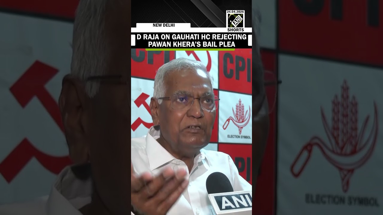CPI General Secretary D Raja reacts to Gauhati HC rejecting Congress leader Pawan Khera’s bail plea