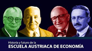 Historia y futuro de la Escuela Austriaca de Economía | Gabriel Zanotti