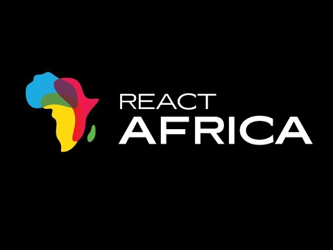 React.Africa - React Stuff We Do in 2022 - YouTube