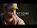 The Lost Years - A Watershed Moment (fly fishing film)