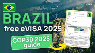 Brazil FREE e-Visa for COP 30 participants - Mandatory for travelers