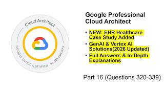 Google PCA Exam Questions | EHR Healthcare Case Study, GenAI, Well-Architected Framework | Part 16