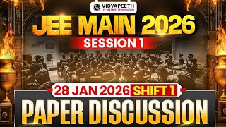 JEE Main 2026 (First Attempt) LIVE Paper Discussion 🔥 | Shift 1 - 28th Jan 2026 ⚡