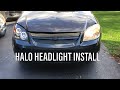 How to - HALO / ANGEL EYE HEADLIGHT INSTALL ON CHEVY COBALT [Spyder Auto projector CCFL LED]