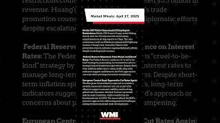  Market Minute  April 17 2025  Nvidias China Visit Fed Holds Rates Ecb Preps Another Cut
