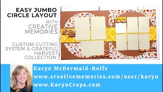Easy Jumbo Circle Layout using Creative Memories Custom Cutting System & Grateful Harvest Collection