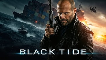 BLACK TIDE : Jason Statham | Full Action Movie Concept AI  | 4K Ultra #actionmovies