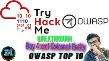 TryHackMe OWASP Top 10 - Day 4 (XML External Entity) | TryHackMe | Owasp Top 10
