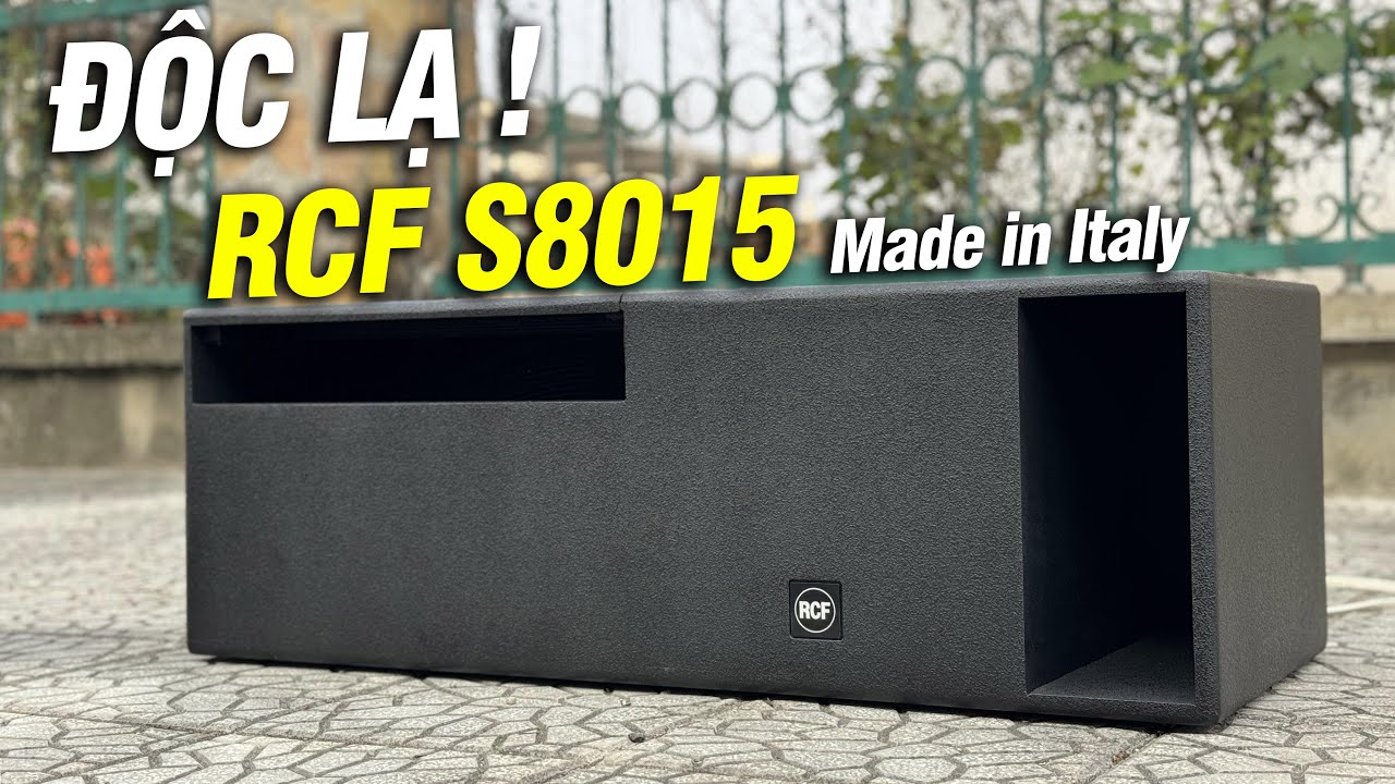 ĐỘC LẠ - Sub RCF S8015 Bass 40 Made in Italy Cực Chất