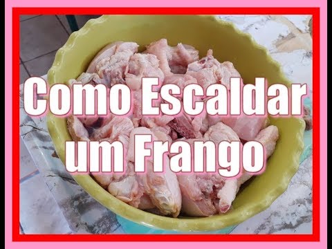 Como Escaldar um Frango