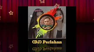 (DJ) Perlahan (Dj Slow - Full Bass) - FDJ Emily Young I  