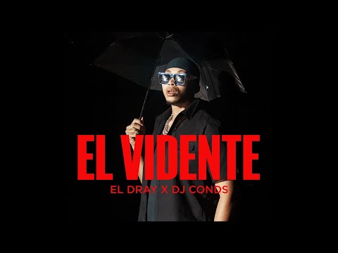 El Dray x Dj Conds - El Vidente (Video Oficial )