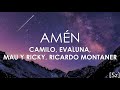 Camilo, Evaluna, Mau y Ricky, Ricardo Montaner - Amén (Letra)