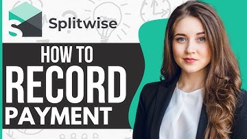 How to Record a Payment on Splitwise (2023)