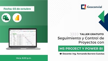 Taller Gratuito de Seguimiento y Control de Proyectos con MS Project y Power BI