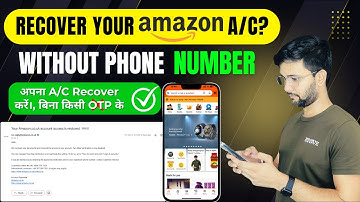 How to Recover Amazon Account Without Phone Number | Login Without Phone or Email Easily