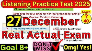 27 DECEMBER 2025 IELTS LISTENING PRACTICE TEST 2025 WITH ANSWERS | LISTENING IELTS 2025