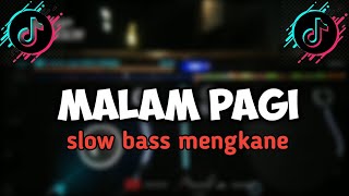 DJ MALAM PAGI X MELODY HAMIL DULUAN MENGKANE