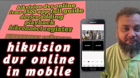 how to online hikvision dvr | Ivms 4500 setup for mobile