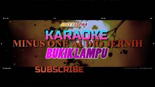 KARAOKE BUKIK LAMPU - Ades Sadewa - Karaoke Dangdut Minang