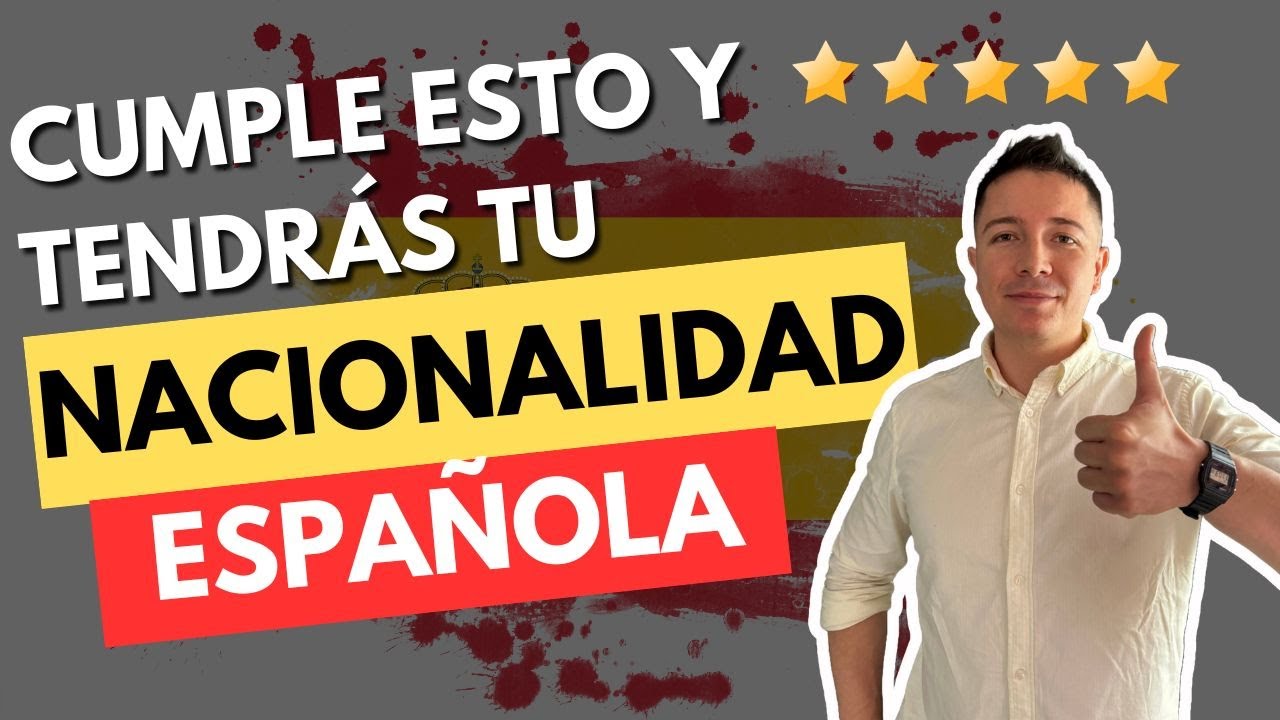 REQUISITOS para la NACIONALIDAD ESPAÑOLA | 😱​ TODO lo que DEBES SABER ✍️​