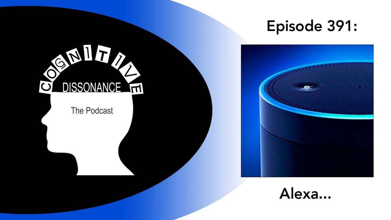 Episode 391: Alexa...