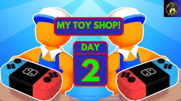 My Toy Shop - Gameplay Walkthrough #day2 Stickman Toy Shop Idle Market (iOS, Android)