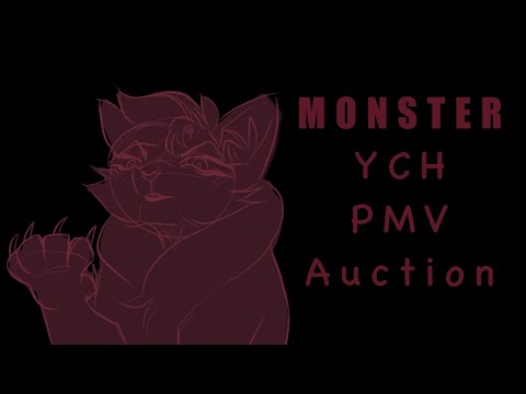 (Repost)MONSTER | YCH PMV [CLOSED]