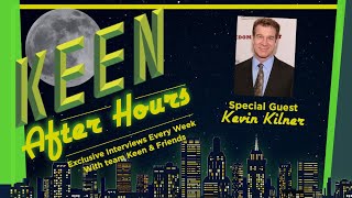 Keen After Hours // Kevin Kilner
