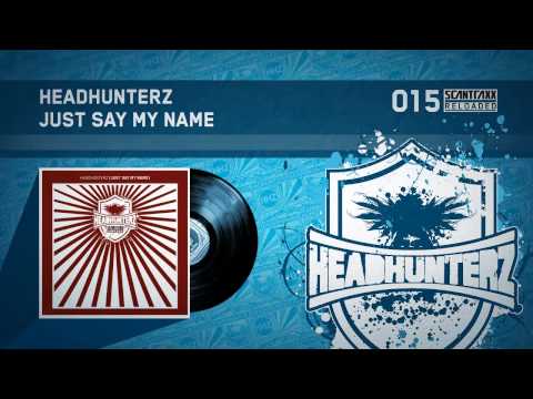 Headhunterz - Just Say My Name (HQ)