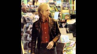 Tom Petty & The Heartbreakers - A Thing About You